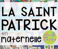 a poster with the words la saint patrick en maternelie written in black and white