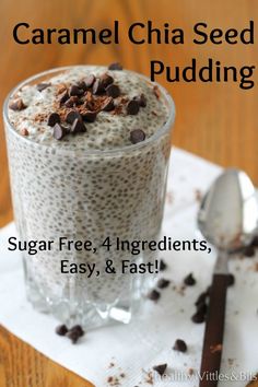 a bowl of chia pudding with chocolate chips on top and the words, caramel chia seed pudding