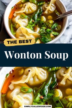 the best wonton soup recipe is made with noodles, vegetables and nourishment