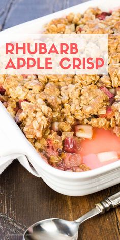 rhubarb apple crisp in a white dish with spoon