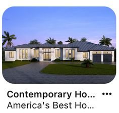 a white house with the words contemporary ho america's best ho