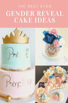 the best ever gender reveal cake ideas for princesses and prince's birthdays