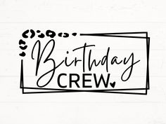 birthday crew svg cut file