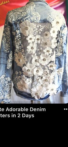 a denim jacket with flowers on it and the words how to create adorable denim jackets in 2 days