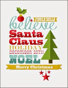 a christmas card with the words believe, santa claus, holiday, december 25th and merry christmas