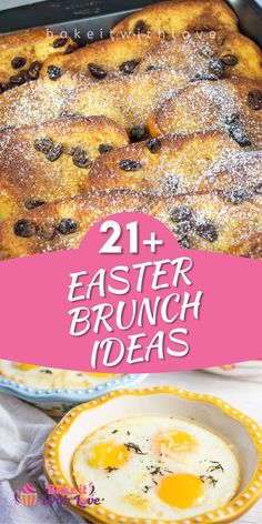 an egg and bread dish in a pan with the words, 21 easter brunch ideas