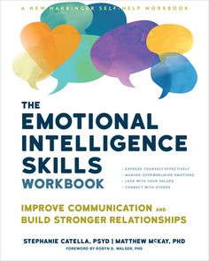 the emotional intelligence skills workbook improve communication and build strong relationss with speech bubbles