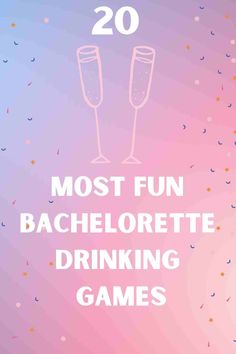 two champagne glasses with the words most fun bachelor drinking games on it and confetti sprinkles in the background