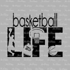 basketball life svg file for cricut