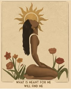 a woman sitting on the ground with flowers around her and an image of a sun above her head