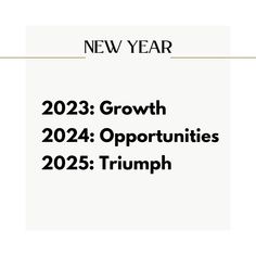 a white and black photo with the words, new year 202 growth 20 - 24 opportunity