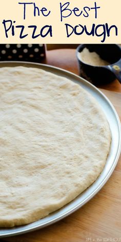 the best pizza dough is made with only three ingredients, and it's ready to be baked