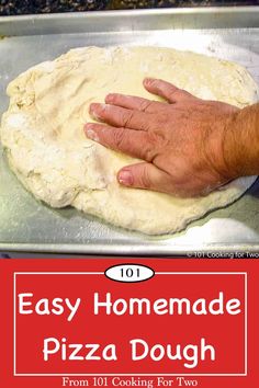 the cover of 101 easy homemade pizza dough from 101 cooking for two cookbook is shown