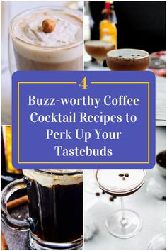 Collage of 4 coffee cocktails. Coffee Cocktail Recipes, Coffee Mix, Cocktail Ingredients, Coffee Cocktails, Latte Art, Entertaining Guests, Cocktail Hour, Mixology, Mixed Drinks