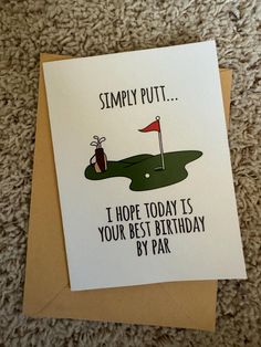 a birthday card with a golf ball on it and the words, simply put i hope today is your best birthday by par