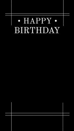 a black and white birthday card with the words happy birthday on it's front