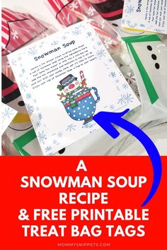 a snowman soup recipe and free printable treat bag tags