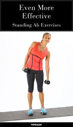 a woman holding two dumbbells in front of her face with the words even more effective standing ab exercises