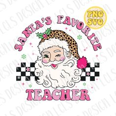 santa's favorite teacher svg file