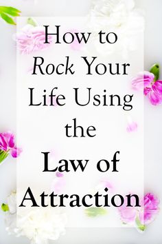 Using The Law of Attraction To Rock Your Life — Bohemian Crossroads Alpha Waves, Law Attraction, Turn Your Life Around, Manifesting Abundance