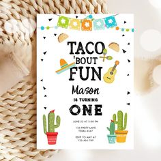 a birthday party card with the words taco bout fun and cactuses on it