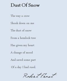 a poem written in cursive writing on a blue background with the words dust of snow