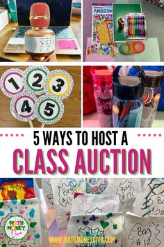 there is a collage of pictures with the words 5 ways to host a class auction