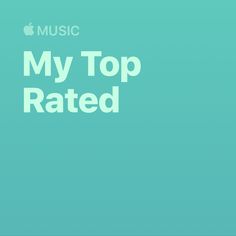 an apple music logo with the words my top rated in white on a teal background