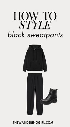 What To Wear With Black Sweatpants: 15 Amazing Outfit Ideas - The Wandering Girl What To Wear With Black Sweatpants, Black Sweatpants Outfits, How To Style Black Sweatpants, Ways To Style Sweatpants, Sweatpant Outfits, Black Sweatpants Outfit, Sweatpants Outfit Ideas, Sweatpants Outfits, Boot Outfits