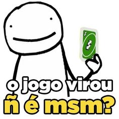 an image of a cartoon character holding up a cell phone with the caption'o jogo virou ne msm?