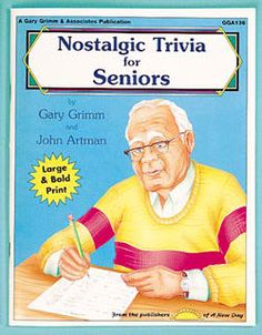 the book cover for nostalgic trivia for seniors