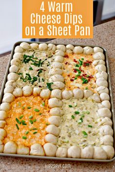 four different types of cheese dips on a sheet pan with text overlay that reads 4 warm cheese dips on a sheet pan