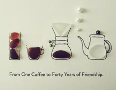 there are three coffee pots and two cups on the wall with words from one coffee forty years of friends