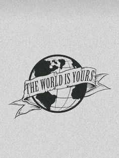 the world is yours logo with a ribbon around it