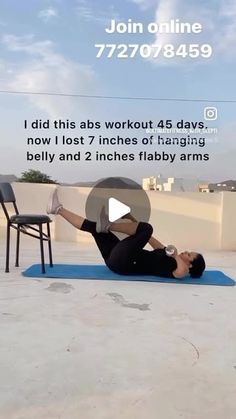 a woman is doing an exercise on her yoga mat with the caption, i did this abs workout 45 days now i lost 7 inches of having belly and 2 inches flaby arms