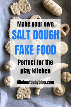 homemade salt dough fake food for the play kitchen with text overlay that reads make your own salt dough fake food perfect for the play kitchen