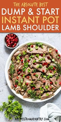 the absolute best dump and start instant pot lamb shoulder recipe with pomegranates