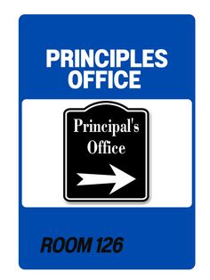 a blue sign with an arrow pointing to the principals office room 126 on it's side