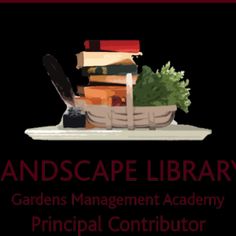 landscape library gardens management academy principals contributor and librarians, second edition