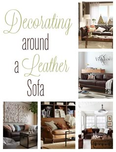 a collage of photos with the words decor around a leather sofa in different styles and colors