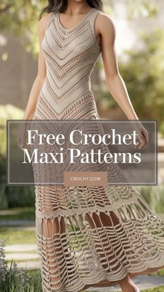 a woman wearing a crochet dress with text overlay that reads free crochet maxi patterns