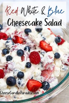 Cheesecake salad in a glass bowl. The salad has marshmallows and fresh berries on top. Berries include strawberries, blueberries, and raspberries. Cheesecake Salad Recipe, Red White And Blue Cheesecake, Blue Cheesecake, Strawberry Cheesecake Salad, Cheesecake Fruit Salad, Memorial Day Desserts, Cheesecake Salad, Memorial Day Foods, Cheese Pudding