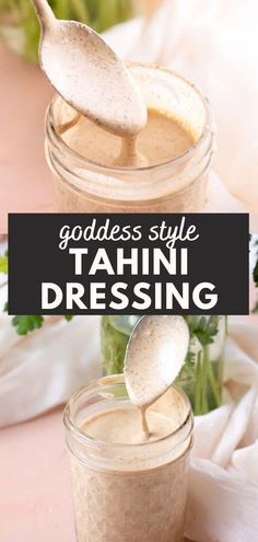 there is a spoon in a jar with some food on it and the words goddess style tahn dressing