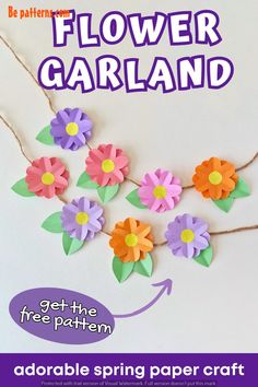 paper flower garland on a white background with the words, get the free pattern for this adorable spring craft