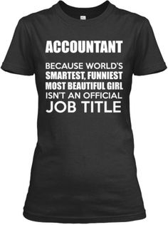 Accountant T-Shirt Business Humor, Accounting Student, Funny Friday Memes