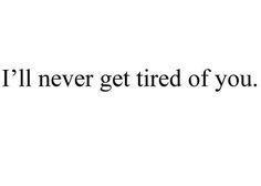 I Love My Girlfriend, Personal Quotes, Crush Quotes, Love You Forever, Pretty Words, How I Feel, Love You So Much, Pretty Quotes, The Words