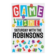 a poster with the words game and time saturday with the robinsons