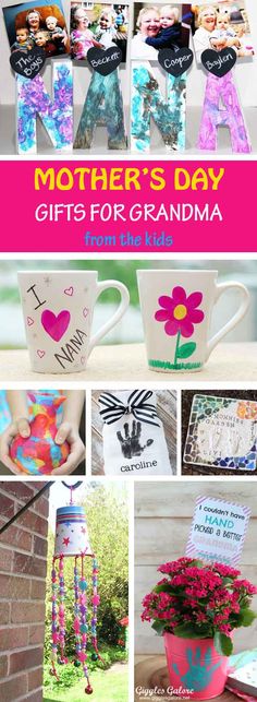 mother's day gifts for grandma with pictures and text overlay that reads, mothers day gifts for grandma