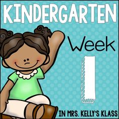 Mrs. Kelly's Klass: First Week of Kindergarten September Ideas, Kindergarten Organization, Kindergarten Classroom Management, Welcome To Kindergarten, First Week Of School Ideas, First Day Of Kindergarten