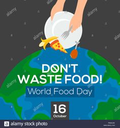 a poster for the world food day with hands grabbing a plate